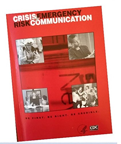 Crisis and Emergency Risk Communication (Paperback)
