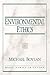 Environmental Ethics by Michael Boylan Series Editor Basic Ethics in Action Series (2000-12-15)