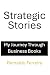 Strategic Stories: My Journ...