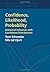 Confidence, Likelihood, Probability: Statistical Inference with Confidence Distributions (Cambridge Series in Statistical and Probabilistic Mathematics) by Tore Schweder (2016-02-24)