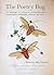 The Poetry Bug: An Anthology of Writing by Professional Poets, Entomologists, Intellectuals, Musicians and More... by John Tennent (2015-09-01)