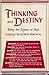 Thinking & Destiny Being the Science Of
