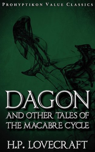 Dagon and Other Tales of the Macabre Cycle by H. P. Lovecraft