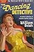 THE DANCING DETECTIVE.