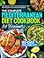 The Complete Mediterranean Diet Cookbook for Beginners by Dylan Cartey