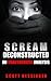 Scream Deconstructed: An Unauthorized Analysis by Scott Kessinger (2011-10-25)