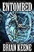 Entombed by Brian Keene (2012-09-01)