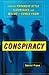 [(Conspiracy: How the Paranoid Style Flourishes and Where It Comes from)] [Author: Daniel Pipes] published on (May, 1999)