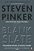 Steven Pinker: The Blank Slate : The Modern Denial of Human Nature (Paperback); 2003 Edition