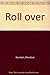 Roll Over by Mordicai Gerstein (1988-04-01)