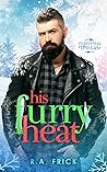 His Furry Heat by R.A. Frick