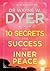 10 Secrets for Success and Inner Peace by Wayne W Dyer (2016-07-19)
