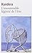 L'Insoutenable Legerete de l'Etre by Milan Kundera (1984-01-01)