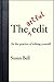 The Artful Edit: On the Practice of Editing Yourself by Susan Bell (2007-08-17)