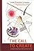 The Call to Create: Listening to the Muse in Art and Everyday Life by Linda Schierse Leonard (2009-11-01)