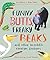 Funny Butts, Freaky Beaks: ...