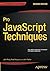 Pro JavaScript Techniques: Second Edition by John Paxton (2015-06-30)