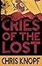 Cries of the Lost by Chris Knopf (2013) Hardcover