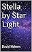 Stella by Star Light