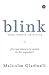 Blink: Inteligencia intuitiva (Ensayo (Punto de Lectura)) (Spanish Edition) by Malcolm Gladwell (2010-01-01)