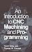 By David Gibbs - An Introduction to CNC Machining and Programming (1991-01-16) [Hardcover]