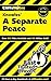 A "Separate Peace" (Cliffs Notes) by Higgins, Charles, Higgins, Regina, Roberts, Cary M. published by John Wiley & Sons (2000)