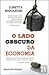 O Lado Obscuro da Economia