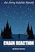 Chain Reaction: A Story Abo...