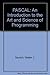 PASCAL: An Introduction to the Art and Science of Programming by Savitch, Walter J. (1984) Hardcover
