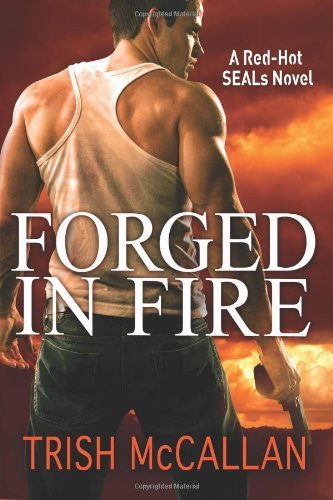 [Forged in Fire] (By: Trish McCallan) [published: September, 2012]
