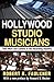 Hollywood Studio Musicians: Their Work and Careers in the Recording Industry by Faulkner, Robert R. (2013) Paperback