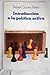 Introducción a la política activa (Ensayos Aldaba ; 11) (Spanish Edition)