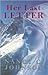 Her Last Letter 1st (first) edition Text Only by Nancy C. Johnson
