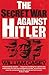 Secret War Against Hitler by William Casey