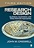 Research Design: Qualitative, Quantitative, and Mixed Methods Approaches by Creswell, John W. 3rd (third) Edition (2008)