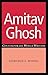 Amitav Ghosh (Contemporary World Writers MUP) 1st edition by Mondal, Anshuman A. (2007) Paperback