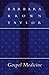 Gospel Medicine by Barbara Taylor (1995-02-25)