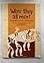 Were they all men?: An examination of sex roles in prehistoric society : acts from a workshop held at Utstein Kloster, Rogaland, 2.-4. November 1979 ... (AmS-varia / Arkeologisk museum i Stavanger)