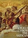 The Invisible Made Visible: Angels from Vatican The Invisible Made Visible: Angels from Vatican