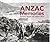 Anzac Memories: Images from the Great War