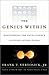 The Genius Within: Discovering the Intelligence of Every Living Thing by Vertosick Jr., Dr. Frank T.(June 5, 2002) Hardcover