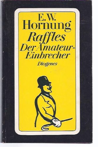 Raffles. Der Amateur- Einbrecher.