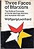 Three faces of Marxism: The political concepts of Soviet ideology, Maoism, and humanist Marxism