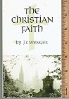 The Christian faith;: Glimpses of church history, The Christian faith;: Glimpses of church history,