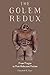 The Golem Redux: From Prague to Post-Holocaust Fiction by Elizabeth R. Baer (2012-04-15)