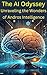 The AI Odyssey: Unraveling ...