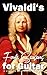 Vivaldi's Four Seasons for Guitar: In Standard Notation and Tablature