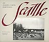 Seattle: An Asahel Curtis Portfolio