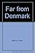 Far from Denmark by Peter Martins