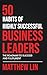 50 Habits of Highly Successful Business Leaders by Matthew Lin